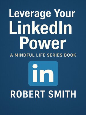 cover image of Leverage Your LinkedIn Power